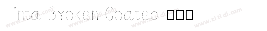 Tinta Broken Coated字体转换